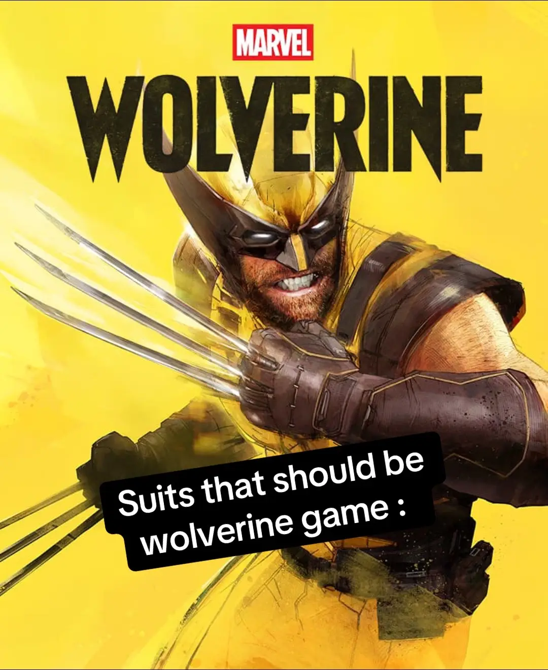 #marvel #insomniac #wolverine #fypage #gaming . What suits would you like to see that I missed ? 🔥🔥🔥