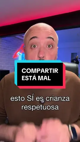 Crianza respetuosa y enseñar a compartir #crianzarespetuosa #compartiresvivir #niñospequeños 