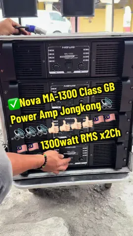 ✅Nova MA-1300 Class GB Power Amp Jongkong🔊🔊🔊🔊👍🏻👍🏻👍🏻👍🏻🇲🇾🇲🇾🇲🇾🇲🇾 