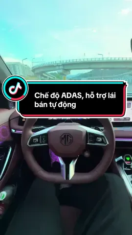 Tự ga – tự phanh – tự giữ làn → lái xe nhàn như ngồi ghế massage #MG7 #ADAS #XeThôngMinh #GenZChill #TiktokXe