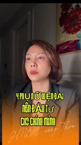 4 điều phụ nữ hiện đại nên đầu tư cho chính mình.#TuDoTaiChinh #phunuvatudo #LearnOnTikTok #PhatTrienBanThan #PhuNuLamChu 