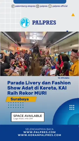 Parade livery dan fashion show Adat di kereta, KAI raih rekor MURI #rekormuri #paradelivery #fashionshow #ultahkai 