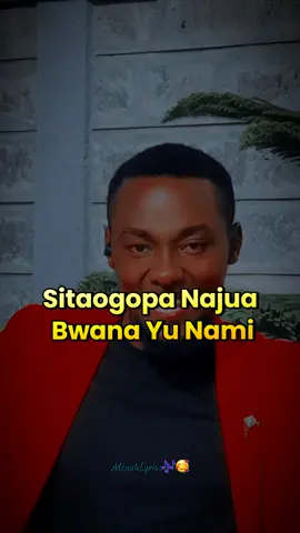 SITAOGOPA NAJUA BWANA YU NAMI 🥰🥰🥰🔥🎶❤️ AMAX MUSIC GROUP 🎶🎶🎵 #mkuu220 
