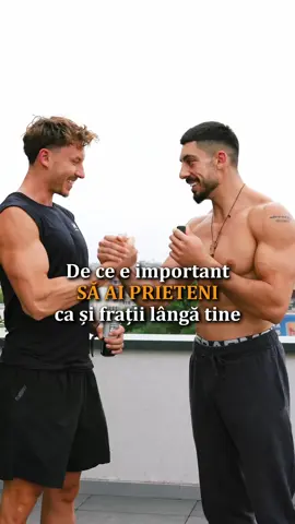 De ce este important să ai prieteni ca niște frați alături de tine? În urmă cu o lună mă uitam la Aurel și vedeam la el o formă fizică incredibilă. Atunci mi-am spus că trebuie să trag și eu mai tare. Dacă nu ar fi fost el în preajma mea, nu ajungeam astăzi în această formă. El este genul de prieten care urcă și te trage și pe tine alături de el. Îți mulțumesc, Aurel!