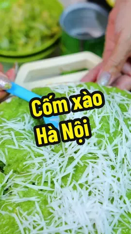 Cốm xào Hà Nội #cotamcooking 