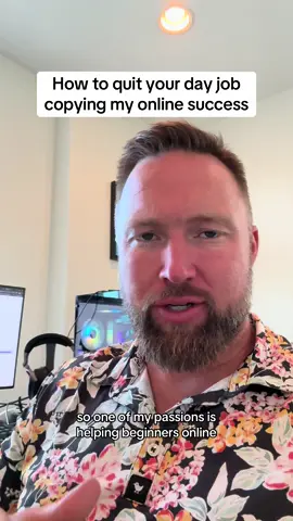 How to quit your day job copying my online success