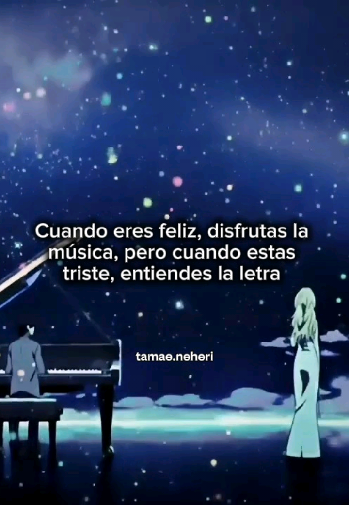 cuando eres feliz, disfrutas la musica, pero cuando estas triste,entiendes la letra #frases #shigatsuwakiminouso #pyf #viral #parati 