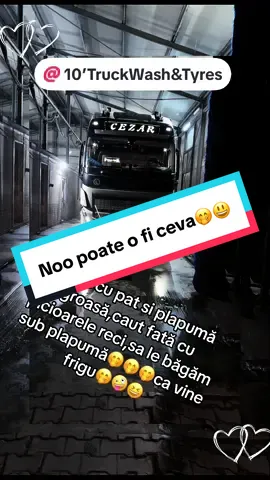 #baiatudinardeal #💪💪💪 #oradea #praf #tot @10’ Truck Wash & Tyres 