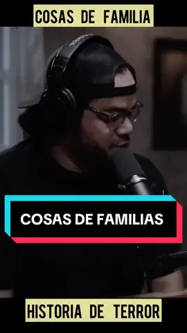 Cosas de familias #historia #paranormales #terror 