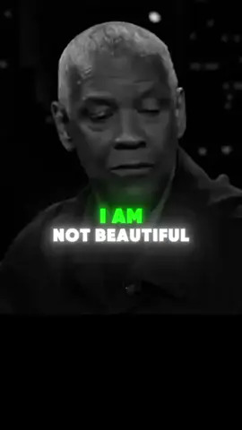 I am Not Beautiful😔🥺 BY DENZEL WASHINGTON 👉👉👉  #denzelwashington #dailymotivationalquotes #success #motivationalquotes #motivation