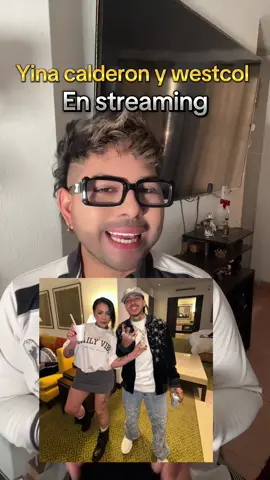 #yinacalderon #yinacalderonoficial #westcol #westcoltiktoker #streaming 