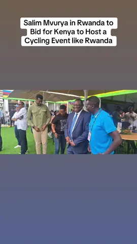 Salim Mvurya in Rwanda to Bid for Kenya to Host a Cycling Event like Rwanda