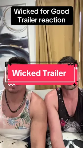 Wicked for Good Trailer reaction! @Arron Barron @Cody Barron 