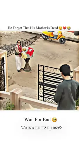 He forgot that his mother in daed 🥺💔😭#ainaasif#parwrish #drama  #pakistanidrama #indeandramas #dramaclips #dramalover #viral #video #foryou #foryoupage 