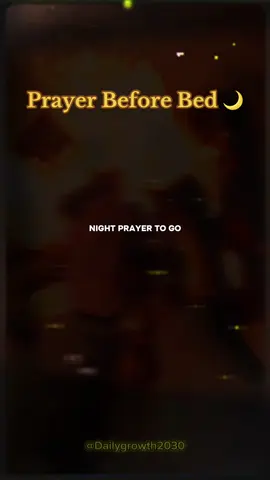 Prayer Before Bed 🌙 #nightprayer #bedtimeprayer #faithingod #prayersdaily #prayersanswered 