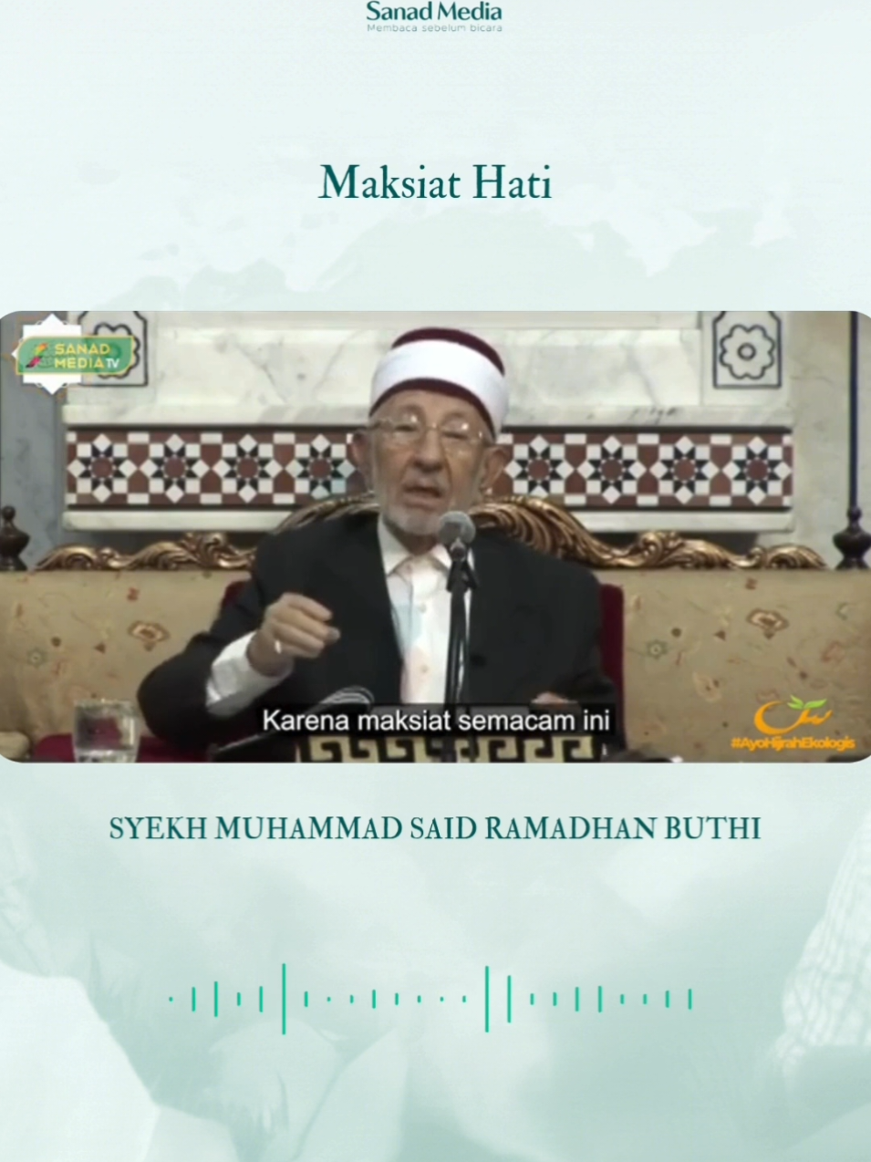Syekh Muhammad Said Ramadhan Buthi | Maksiat Yang Paling Berbahaya
