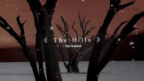 >> The Hills #thehills #theweeknd #songs #lyrics #music 