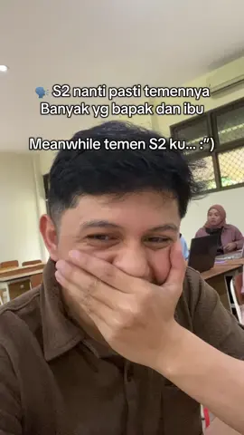 Ternyata temen S2 ku banyak yg kek bocil 🤣🤣🤣 #magister #s2 #kuliah #mahasiswa 