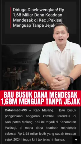 Bau busuk pengelolaan anggaran kembali terendus di Kabupaten Malang. Kali ini terjadi di Kecamatan Pakisaji, di mana dana keadaan mendesak sebesar Rp 1,68 miliar lebih yang sudah tercatat sejak 2024 hingga kini tak jelas rimbanya. Dana jumbo itu diklaim dialokasikan untuk 12 desa, dengan nilai bervariasi antara Rp 96 juta hingga hampir Rp 200 juta per desa. Namun fakta mencengangkan muncul: tak ada satu pun laporan penggunaan, mekanisme pelaksanaan, atau bukti nyata di lapangan. Daftar Desa Penerima Dana Keadaan Mendesak 2024 – Kecamatan Pakisaji 1. Desa Permanu – Rp 141.600.000 2. Desa Karangbandar – Rp 196.700.000 3. Desa gelanggang – Rp 144.000.000 4. Desa Wonokerso – Rp 96.000.000 5. Desa Karangduren – Rp 165.600.000 6. Desa Sutojayan – Rp 185.600.000 7. Desa Pakisaji – Rp 163.200.000 8. Desa Wadung – Rp 147.600.000 9. Desa Genengan – Rp 136.800.00. 10. Desa Kendalpayak – Rp 175.200.00 11. Desa Kebonagung – Rp 144.000.000 12. Desa Jatisari - Rp 182,400.000 Total: Rp 1.688.100.000 Publik pun mendidih. Alih-alih digunakan untuk bencana, keadaan darurat, atau kebutuhan vital masyarakat, dana ini justru menguap tanpa jejak. “Sejak 2024 sampai sekarang, tidak ada mekanisme yang jelas. Kalau begini, kuat dugaan ada permainan kotor!” tegas seorang aktivis antikorupsi di Malang. Padahal aturan main sudah jelas. Permendagri Nomor 20 Tahun 2018 mewajibkan setiap rupiah uang desa, termasuk dana keadaan mendesak, dipublikasikan terbuka dalam RKPDes. Fakta di Pakisaji justru sebaliknya: sunyi, gelap, dan sarat potensi penyalahgunaan. Diamnya pemerintah desa dan kecamatan membuat publik curiga: apakah dana ini sengaja “disimpan” untuk kepentingan tertentu, atau sudah diam-diam dikuras? Kini, tuntutan mengarah langsung ke Inspektorat, Kejaksaan, dan aparat penegak hukum untuk segera turun tangan. “Kalau Rp 1,68 miliar lebih hanya jadi angka di atas kertas tanpa pertanggungjawaban, itu bukan sekadar kelalaian. Itu namanya kejahatan terhadap rakyat,” ujar seorang warga dengan nada geram. Dana keadaan mendesak yang mestinya jadi penyelamat justru berubah menjadi misteri gelap. Pertanyaannya: siapa yang bermain di balik anggaran siluman Pakisaji? Belanja Darurat/Keadaan Mendesak (Permendagri No. 20 Tahun 2018, Pasal 23) Belanja darurat/keadaan mendesak tidak boleh sembarangan, harus sesuai kriteria & skala desa. Perbup → Perdes → Perkades → Keputusan Kades → Pengawasan BPD menjadi alur hirarkis hukum agar dana darurat memiliki legitimasi kuat. Transparansi dan akuntabilitas adalah kunci, sebab tanpa regulasi jelas, dana darurat rawan penyimpangan dan penyalahgunaan. sumber: batasmedia99 #pakisaji #fyp #VIRAL #kpk  #inspektorat 
