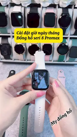 Seri 8 Promax: cài đặt ngày tháng giờ ❤️‍🔥❤️‍🔥❤️‍🔥#thinhhanh #xuhuong #seri8promax #baohanh6thang #mydongho01 