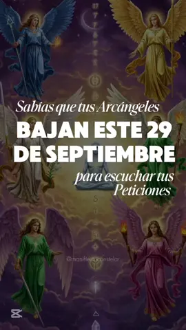 ✨ El 29 de septiembre los Arcángeles Miguel, Gabriel, Rafael y Uriel descienden a la tierra para abrir un portal de protección, sanación y claridad. 🌌  Si estás aquí, no es casualidad… tus peticiones están listas para ser escuchadas. 🙏💫 Repite esta invocación y permite que su energía divina te acompañe:  ⚔️ Arcángel Miguel: corta toda sombra y protégeme de todo mal.  🌬️ Arcángel Gabriel: tráeme claridad, abre mis caminos y dame buenas noticias.  🌿 Arcángel Rafael: sana mi cuerpo, mi mente y mi corazón.  🔥 Arcángel Uriel: enciende mi sabiduría y guíame hacia la abundancia. 🌟 Cada palabra que pronuncias se multiplica porque los arcángeles ya están a tu lado.  Este es tu recordatorio de que nunca caminas sola. Si quieres elevar aún más tu energía y aprender a manifestar con la frecuencia correcta en este portal,  tengo para ti mi Manual de Manifestación 📖💎  Con él aprenderás a abrirte a la abundancia y recibir con fe lo que pides. 🔗 Descárgalo desde el enlace en mi perfil o comenta “Quiero manifestar” y te envío el enlace directo.  💾 Guarda este video para repetir la invocación.  Con cariño, tu guía espiritual. 🌹 . . . . #manifestation #arcangeles #seresdeluz #abundancia #prosperidade 