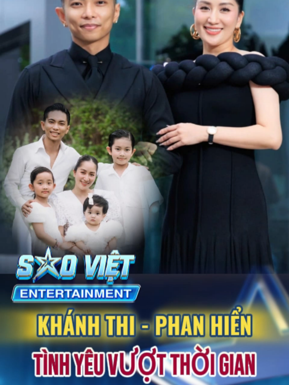 TÌNH YÊU VƯỢT THỜI GIAN, KHÁNH THI - PHAN HIỂN MÃI BÊN NHAU! #saovietentertainment #showbiz #DramaShowbiz #TinNong #tinmoishowbiz #ShowbizViệt #showbizvietnam #TinHotShowbiz #ScandalVBiz #ChuyenTinhShowbiz #khanhthi #phanhien