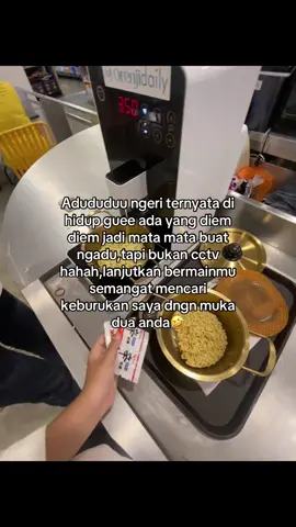 saya mah tidak perlu pake CCTV