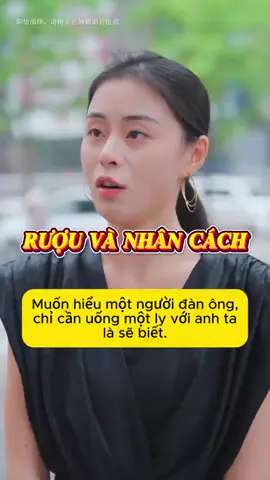 Muốn biết bản chất thật của ai đó hãy rủ họ đi nhậu một lần