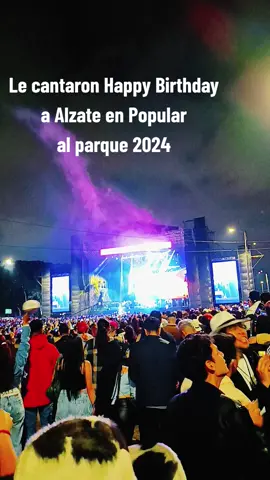cumpleaños de alzate en el popular al parque cierre 2025 #popular #popularalparque2025 #parquesimonbolivar #alzate #bogota 