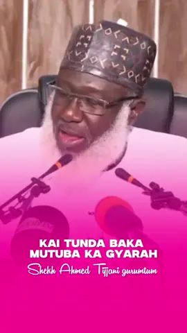 #sheikhahmadtijjaniyusufguruntum 