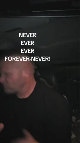 Never EVER!!!
