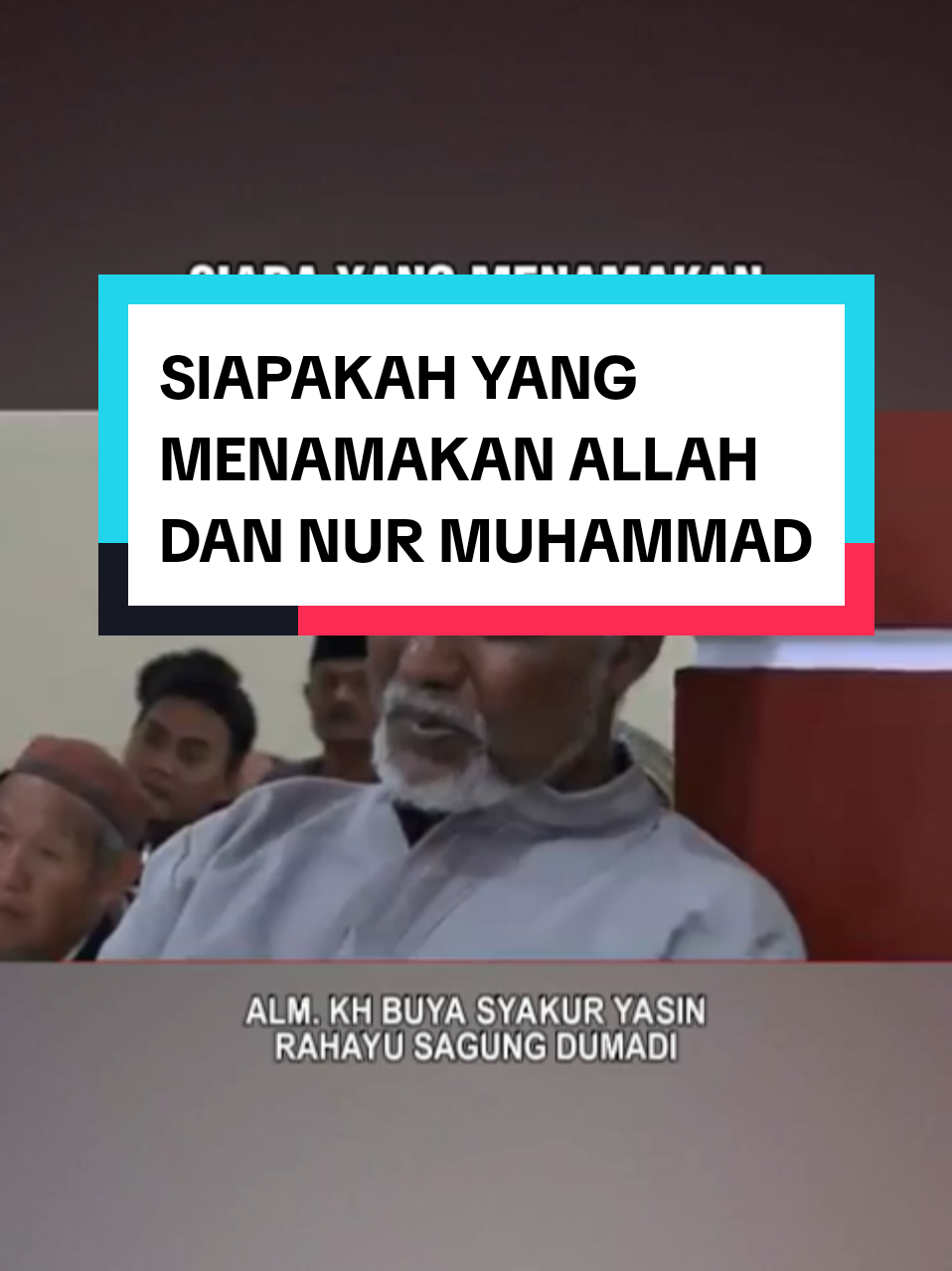 Siapakah yang menamakan Allah dan Nur Muhammad #almbuyasyakuryasin #hakekatmakrifat #kajianspiritual #ilmukesadaran #ilmutasawuf 