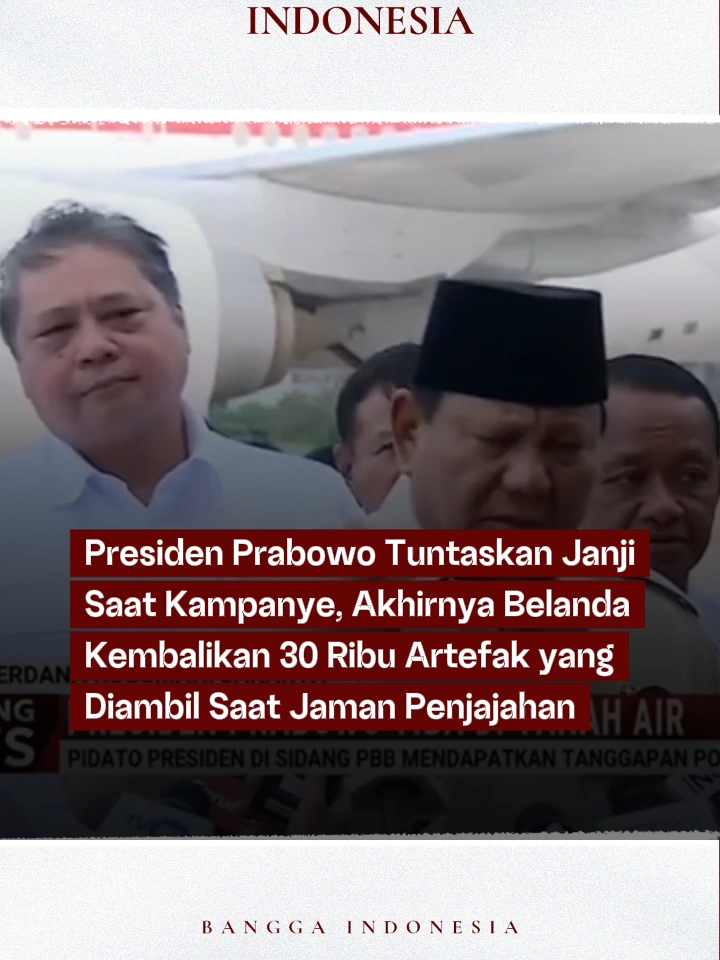 #PresidenPrabowo menuntaskan janji saat kampanye dulu untuk meminta #Belanda mengembalikan 30 ribu artefak yang dirampas saat jaman penjajahan.💯 #Prabowo #PresidenIndonesia #PrabowoSubianto