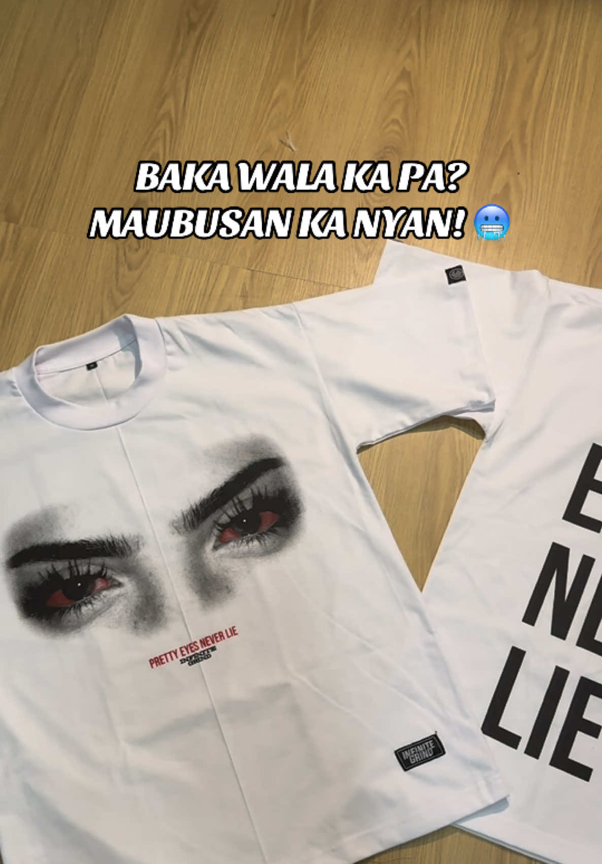 BAKA MAUBUSAN KA NA NAMAN! CHECKOUT MO NA! #OOTD #fashion #infinitegrind #streetwear #oversizedshirt 