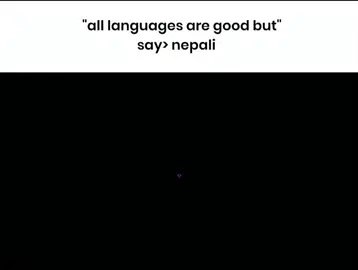All languages are ok ok but nepali <3 . . . #foryou #viral #bishaleditz 