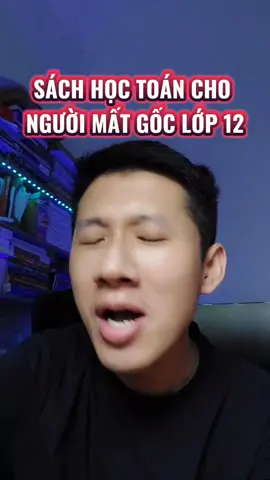 Sách học toán cho người mất gốc lớp 12 #LearnOnTikTok #hoccungtiktok #biquyetdodaihoc #toan #education 