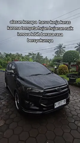 matursuwun gusti, yang dulunya kalau hujan neduh sekarang bisa lanjut jalan dengan rasa nyaman #toyota #innova #calvinsproject #calvinsproduction #story 