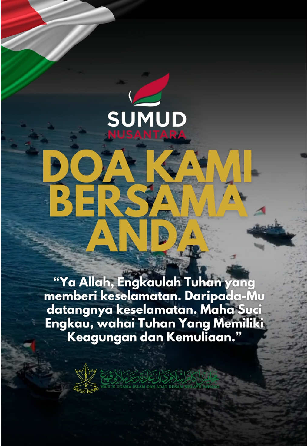 Doa Kami Bersama Wira Laut Gaza 🇵🇸 🇲🇾 Di saat kita selesa di tanah air, 34 insan terpilih dari Malaysia kini sedang mengharungi ombak dan cabaran berisiko tinggi demi menyampaikan bantuan kemanusiaan ke Gaza. Mereka berlayar menempuh dron, gangguan komunikasi dan ancaman intersepsi hanya kerana satu tujuan: membawa harapan dan kasih sayang buat saudara kita di Palestin. Ya Allah, peliharalah keselamatan mereka. Kuatkan hati mereka. Sampaikan misi mereka dengan penuh kemuliaan.  #doauntukpalestin #sumudnusantara2025 #globalsumudflotilla #freepalestine #soldaritywithpalestine 