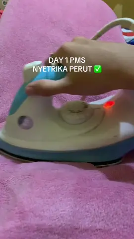 Kalau haid bentukannya orang sudah aku ajak berantem 😣#haid #day1 #setrika 