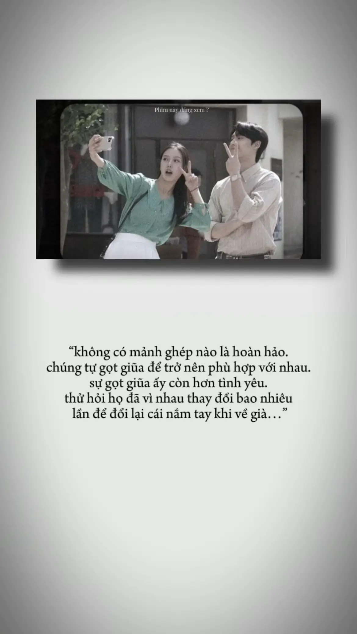 không có mảnh ghép nào là hoàn hảo. chúng tự gọt giũa để trở nên phù hợp với nhau. sự gọt giũa ấy còn hơn tình yêu. thử hỏi họ đã vì nhau thay đổi bao nhiêu lần để đổi lại cái nắm tay khi về già #flypシ #stt_tinhyeu #ngothuc #xuhuongtiktok #xuhuong 