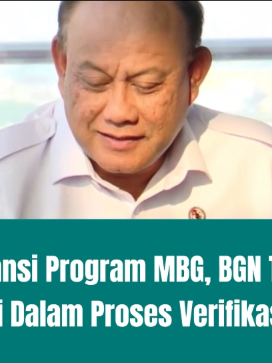 Transparansi program MBG,BGN tegaskan transparansi dalam proses vertifikasi mitra. #mbg #bgn #xybcafyp #fyp #prabowosubianto 