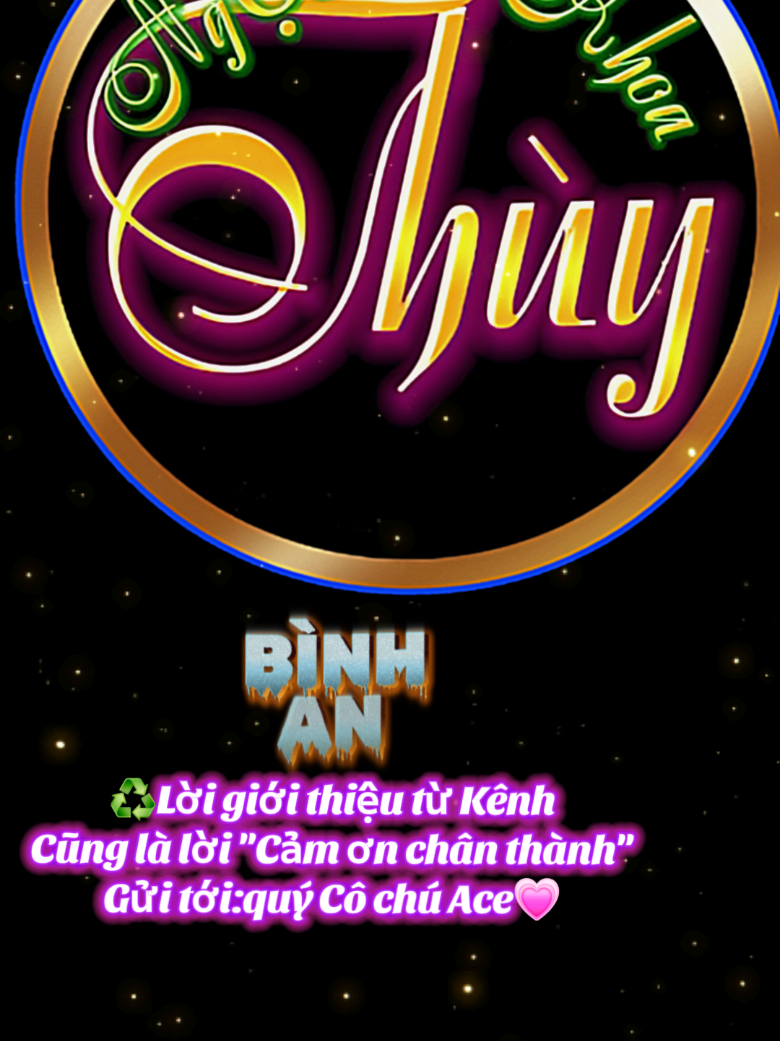 ♻️Lời giới thiệu từ kênh gửi đến quý Cô Chú Ace💗 #nhạchaymỗingày #nhạcbuồntâmtrạng #ynghiacuocsong #♻️ThuỳNgocKhoa🇻🇳 