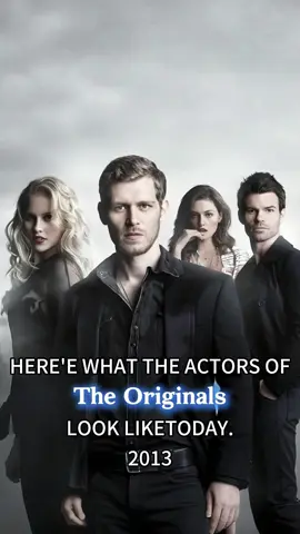 Here‘s what the actors of The Originals look like today. #actor #tv #celebrity #unitedkingdom #theoriginals 