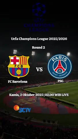 Big match, FC Barcelona vs Paris Saint-Germain Round 2 UEFA Champions League 2025/2026 #jadwalbola #championsleague #fcbarcelona #psg #foryourpage 