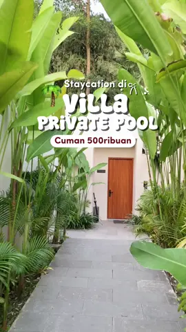 Ga perlu bayar mahal buat nginep di villa private pool estetik 🍃  #goacademyhotelsep #ubuvillanara #ubuvilla #villaprivatepool #villakaliurang 