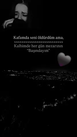 butun sevdıklerımı kafamda bitirdim kalbimde bitirmeye ramak kaldı