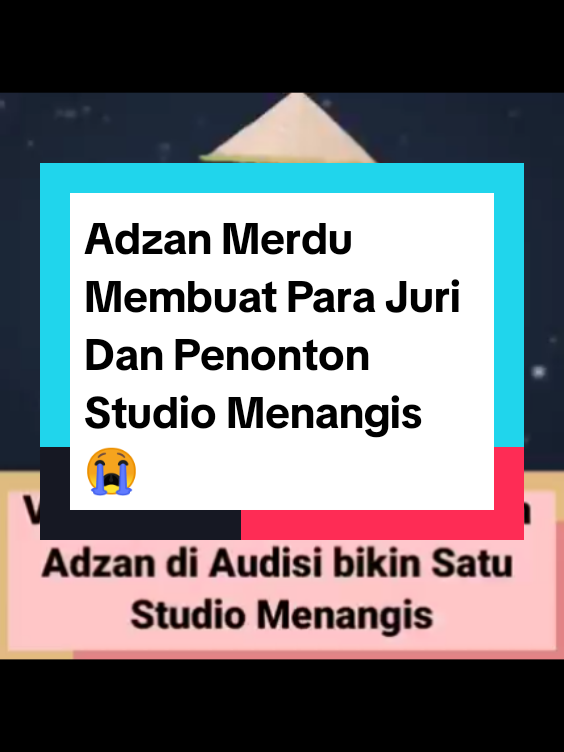 Adzan Merdu Membuat Para Juri Dan Penonton Studio Menangis 😭