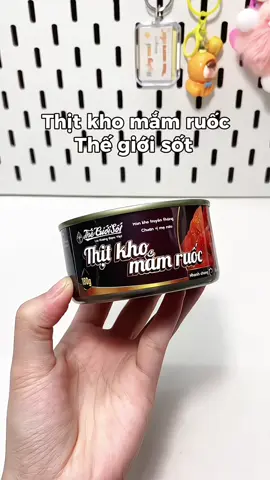Ai mà lười nấu ăn thì mua thịt hộp chế biến sẵn,về ăn vừa ngon vừa tiện lắm luôn ✨🫶#thitkhomamruoc #thegioisot #anngon #xuhuong #viral 