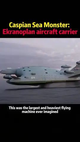 Caspian Sea monster:Ekranoplan aircraft carrier #usa🇺🇸 #Science #knowledge 
