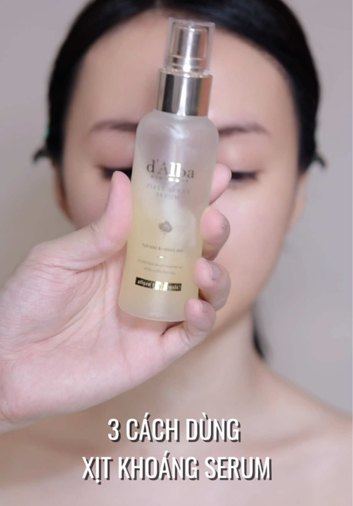 3 cách trang điểm với xịt khoáng serum @d'Alba piedmont VN  #tutamakeup #makeupartist #makeupstore #makeuptips #dalba 